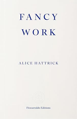 Fancy Work by Alice Hattrick