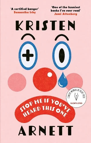 Stop Me If You've Heard This One by Kristen Arnett