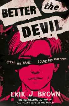 Better The Devil by Erik J.Brown