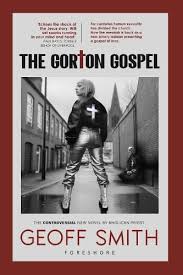 The Gorton Gospel by Geoff Smith