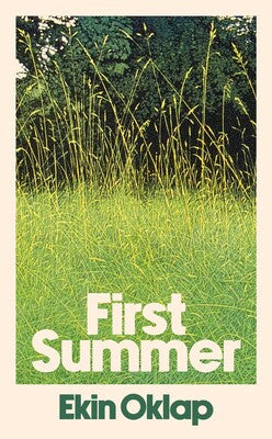 First Summer by Ekin Oklap