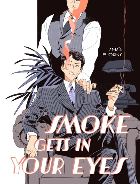 Smoke Gets in Your Eyes by Anais Flogny