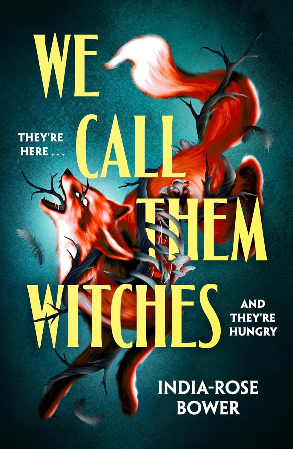 We Call Them Witches by India-Rose Bower