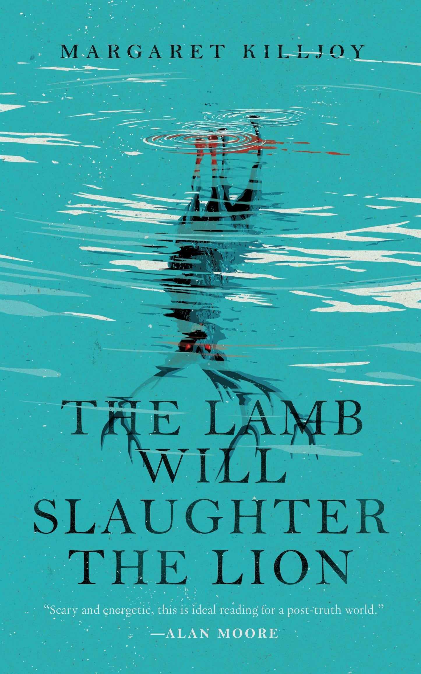 The Lamb will Slaughter the Lion by Margaret Killjoy