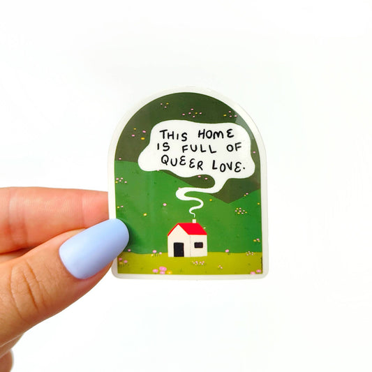 Home Full Of Queer Love sticker