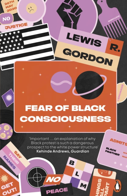 *DAMAGED* Fear of Black Consciousness by Lewis R. Gordon