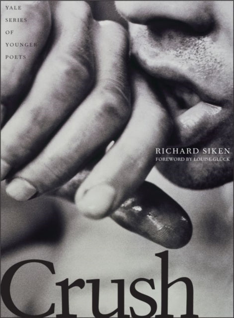 Crush: Twentieth Anniversary Edition by Richard Siken