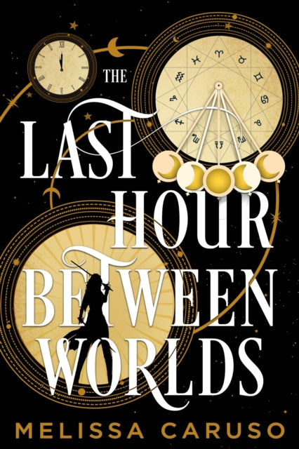 The Last Hour Between Worlds by Melissa Caruso (PB)