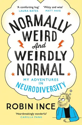 Normally Weird and Weirdly Normal by Robin Ice
