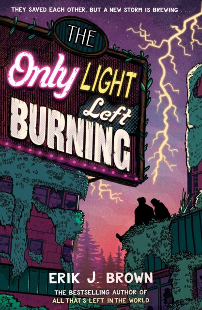 The Only Light Left Burning by Erik J. Brown