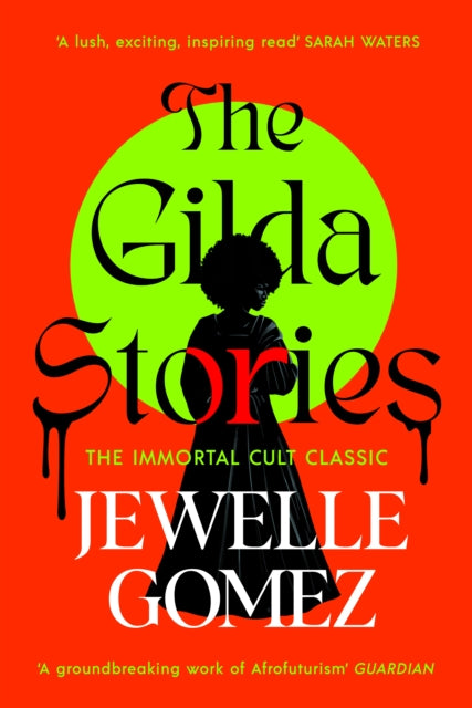 The Gilda Stories by Jewelle Gomez