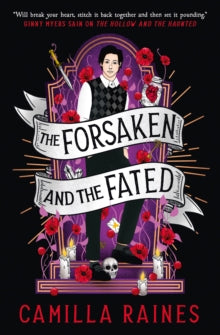 The Hollow and the Haunted - The Forsaken and the Fated : 2 by Camilla Raines