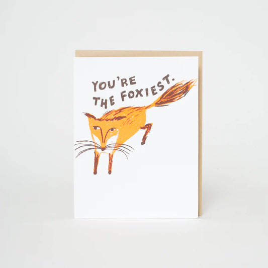 You're The Foxiest. Card