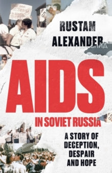 AIDS in Soviet Russian by Rustam Alexander
