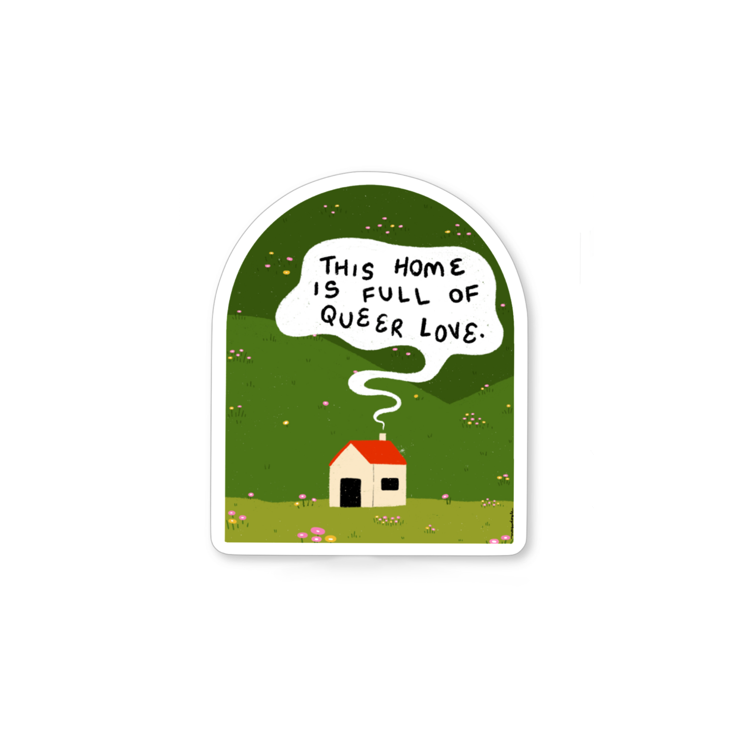 Home Full Of Queer Love sticker