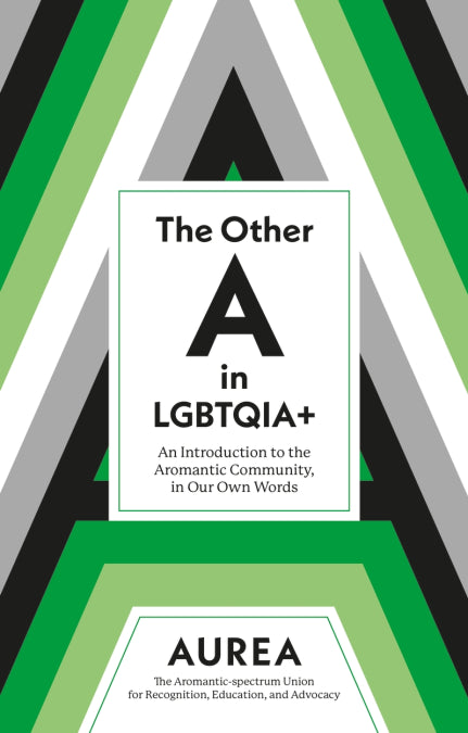 The Other A in LGBTQIA+ by Aurea