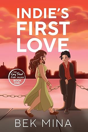 Indie's First Love by Bek Mina