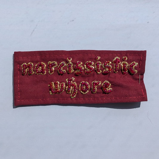 Narcissistic Whore Hand Beaded Patch