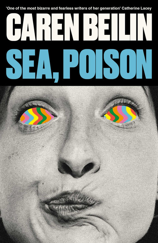 Sea, Poison by Caren Beilin