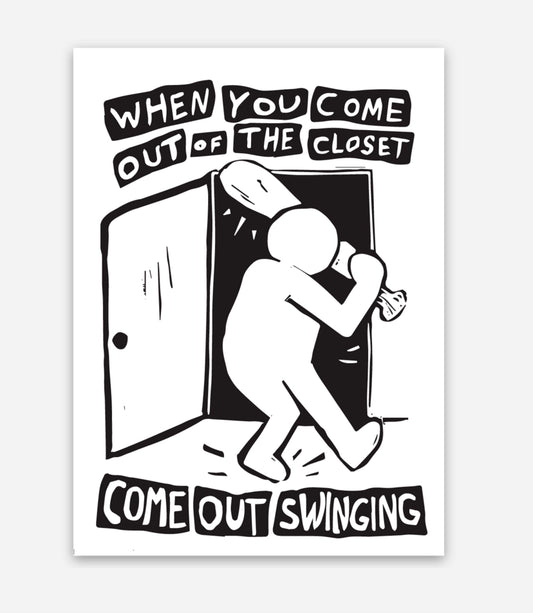 Come Out Swinging vinyl sticker