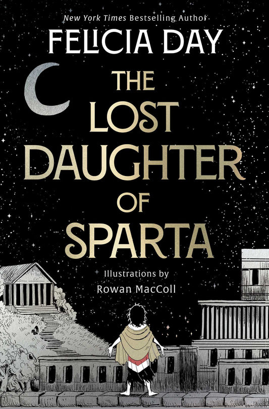 The Lost Daughter Of Sparta by Felicia Day