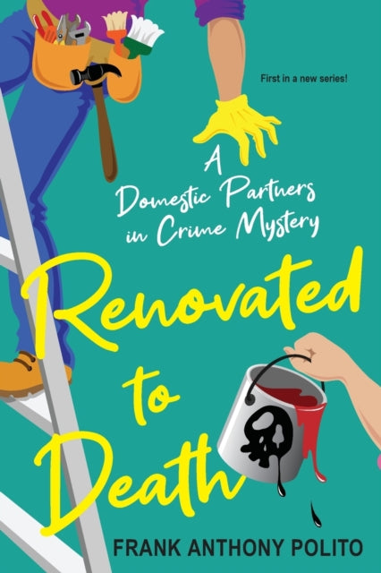 Renovated to Death by Frank Anthony Polito